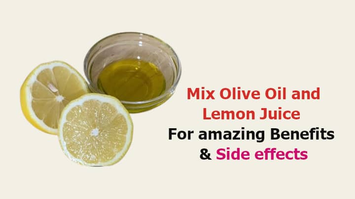 Olive Oil and Lemon Juice: Myths, Benefits, and Downsides