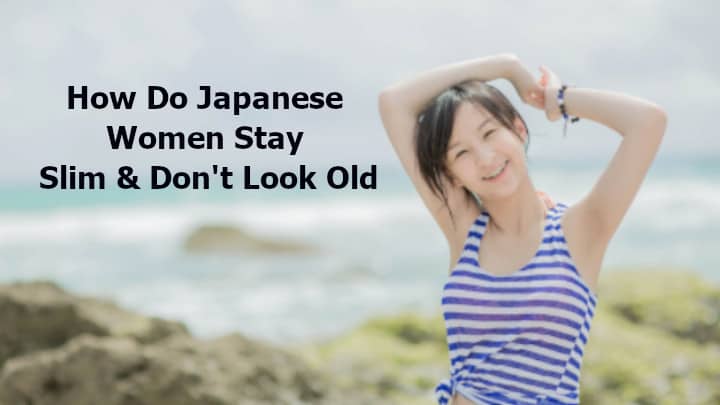 How Do Japanese Women Stay Thin