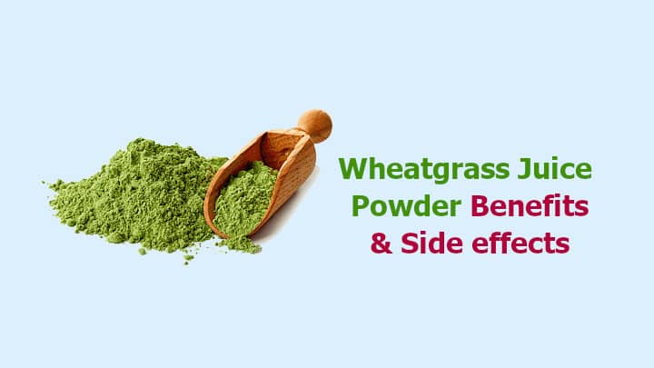 Wheatgrass Juice Powder Benefits and Side effects