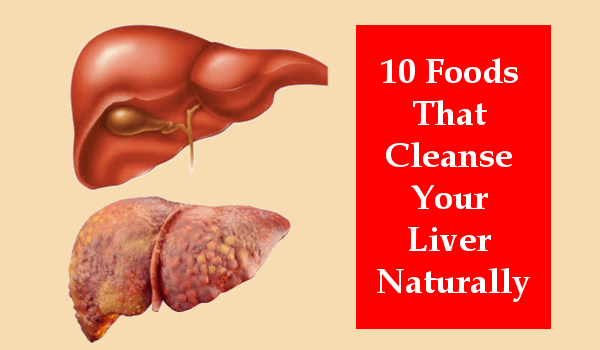 10 Super Foods That Cleanse Your Liver Naturally - Right Home Remedies