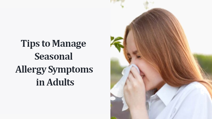 Seasonal Allergy Symptoms in Adults