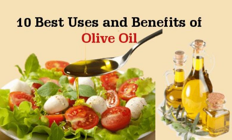 10 Best Uses and Benefits of Olive Oil You Must Know