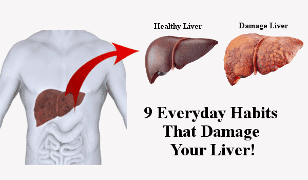 9 Everyday Habits That Damage Your Liver!