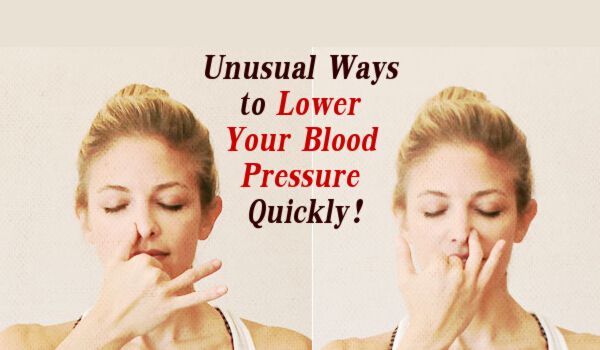 Really Unusual Ways to Lower Your Blood Pressure Quickly