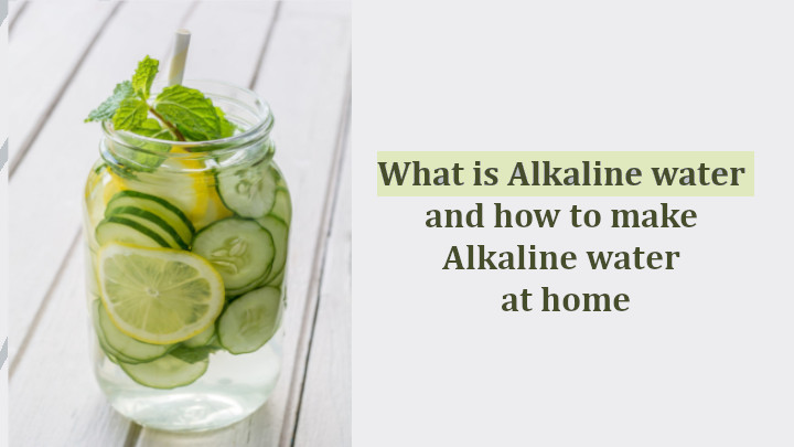 How to make Alkaline Water at Home
