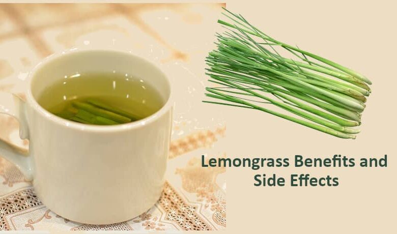 Lemongrass Benefits and Side Effects