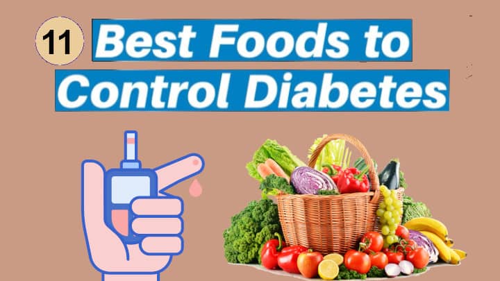 Best Foods for Diabetics to Eat