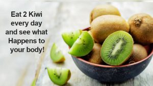 Eat 2 Kiwi Every Day And See What Happens To Your Body!