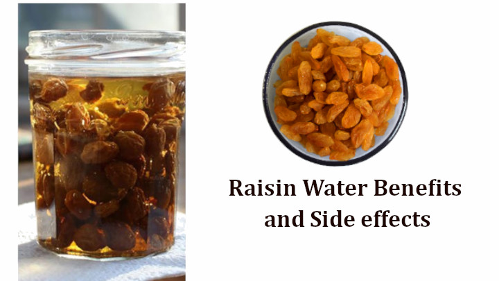 Raisin Water Benefits and Side effects