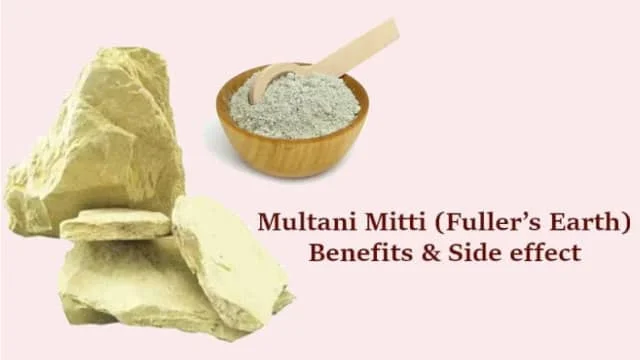 Multani Mitti Benefits and Side effect