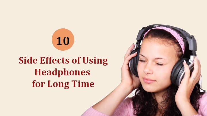 Side Effects of Using Headphones for Long Time