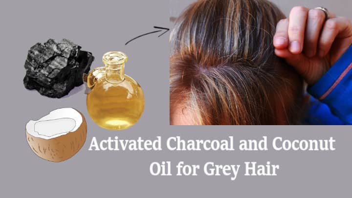 How to use Activated Charcoal and Coconut Oil for Grey Hair »