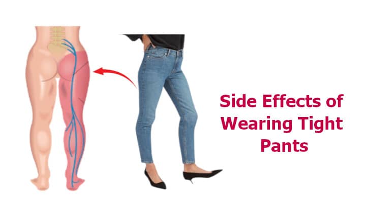 Side Effects Of Wearing Tight Pants