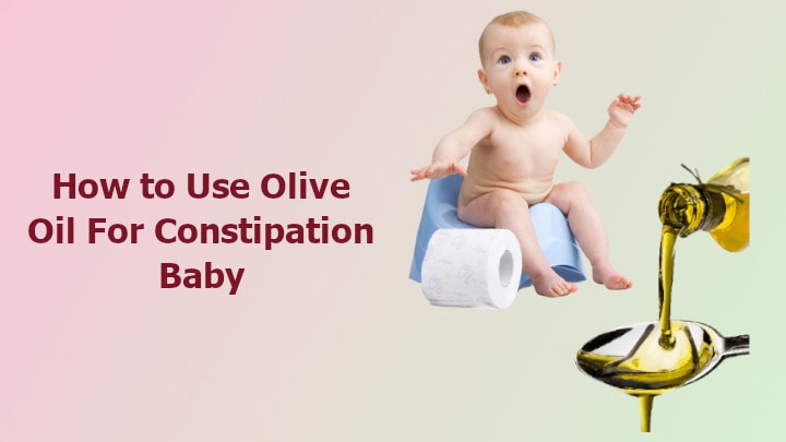 Olive Oil For Baby Constipation