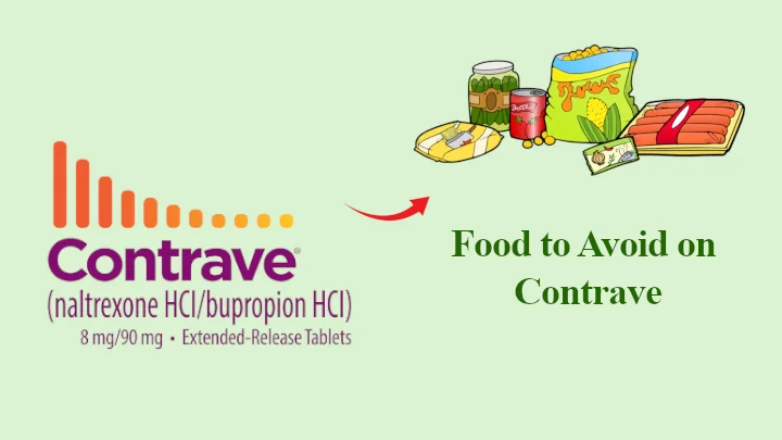 Food to Avoid on Contrave