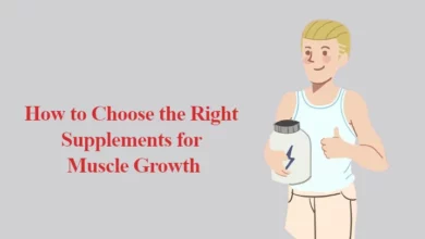 How to Choose the Right Supplements for Muscle Growth