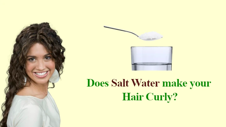 Does Salt Water make your Hair Curly