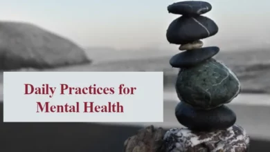 Daily Practices for Mental Health